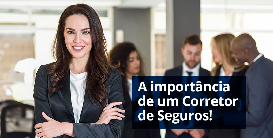 capa-blog-qual-importância-contratar-seguro-com-Corretor-de-Seguros.jpg